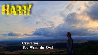 C’était toi (You were the one) - Harry Zepf (Billy Joel)