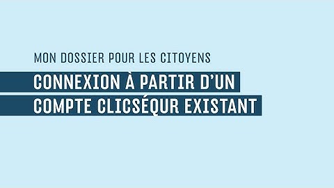 Connexion à Mon dossier – clicSÉQUR
