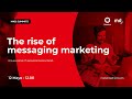 Debate | The rise of messaging marketing