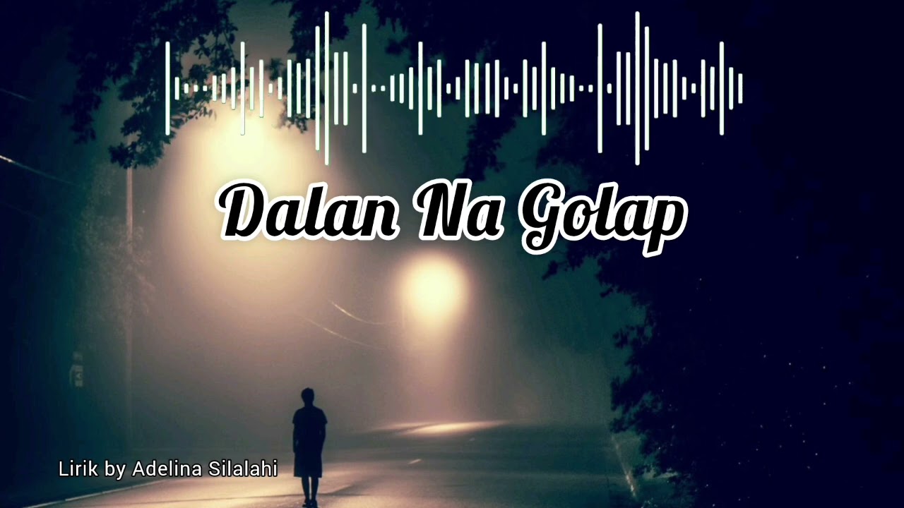 Dalan Na Golap || lagu batak terbaru enak didengar saat santai