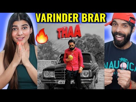 THAA – VARINDER BRAR Reaction | Latest Punjabi Songs 2023 | New Punjabi Song 2023