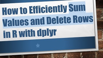 How to Efficiently Sum Values and Delete Rows in R with dplyr