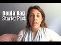 Doula Bag Starter Pack