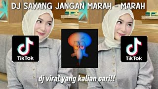 DJ SAYANG JANGAN MARAH - MARAH FULL BASS REMIX (SLOWED  REVERB) MENGKANE TERBARU 