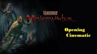 Neverwinter - Opening Cinematic Trailer