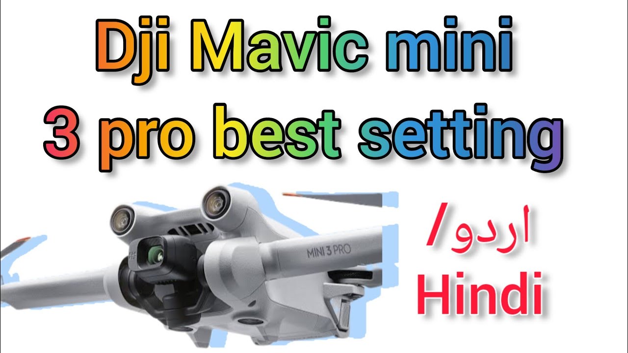 The Best Dji Mavic mini 3 pro complete setting | urdu / hindi - YouTube