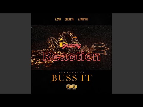 Azad, Olexesh, Ataypapi - BUSS IT