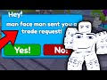 Man face man sent me a trade and this happened   toilet tower defense roblox