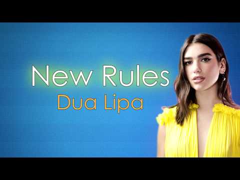 Dua Lipa - New Rules (Lyrics)