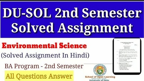 DU-SoL Solved Assignment BA Program ll Environment Science Solved Assignment 2nd semester#Gopalshar.