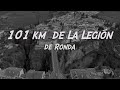 Los 101 km de la Legión de Ronda 2019