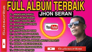 MAAFKAN DIRIKU ll CUKUPLAH SUDAH ll LAGU NOSTALGIA COVER JHON SERAN 
