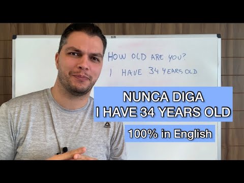 ❌NÃO DIGA: I HAVE ___ YEARS OLD❌(vídeo em inglês)