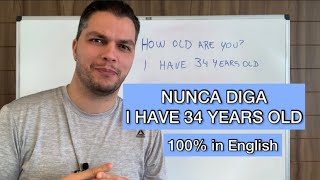 HOW OLD ARE YOU?  Inglês de Professor 