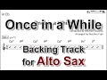 Once in a While - Backing Track with Sheet Music for Alto Sax