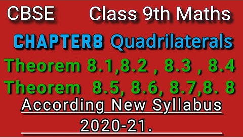 Class 9 Maths || Chapter 8 Quadrilaterals || Theorem 8.1,8.2, 8.3, 8.4 , 8.5 , 8.6 ,8.7, Theorem 8.8