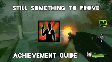 Still Something To Prove Achievement | Left 4 Dead 2 Solo Guide