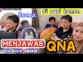 PAPI MENJAWAB PERTANYAAN QNA - ZIA KOMEN NYA BIKIN NGAKAK
