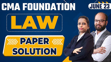 CMA Foundation Law June 23 Paper Analysis | CMA Foundation Law Paper Solution | CMA Foundation Exams