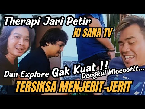 DENGKUL Mlocoottt‼️Dan Explore Tersiksa Jalani Therapy Jari Petir KI SANA TV