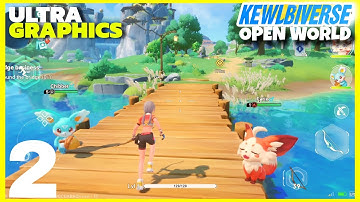 PALWORLD MOBILE LIKE | KEWLBIVERSE OPEN WORLD | MAXIMUM GRAPHICS GAMEPLAY | PART- 2 | ANDROID, IOS