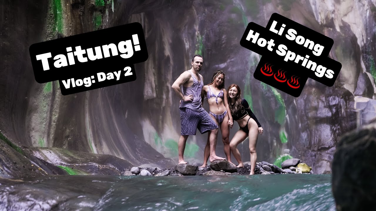 Taitung Travel Vlog: Day 2 Li Song Hot Springs (Taiwans most beautiful hot spring)