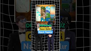 Gezi Editi Nasıl Yapılır?