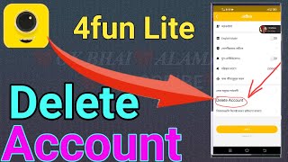 How do l delete 4fun Lite share and care app account India ???🙏OK BHAI