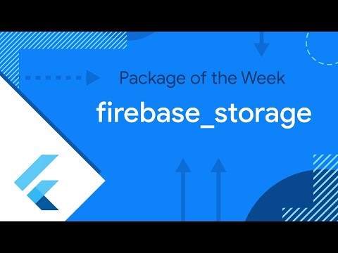 firebase_storage (Package of the Week)