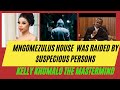 Suspicious persons were seen around Mngomezulus house and KellyKumalo is the masterminds
