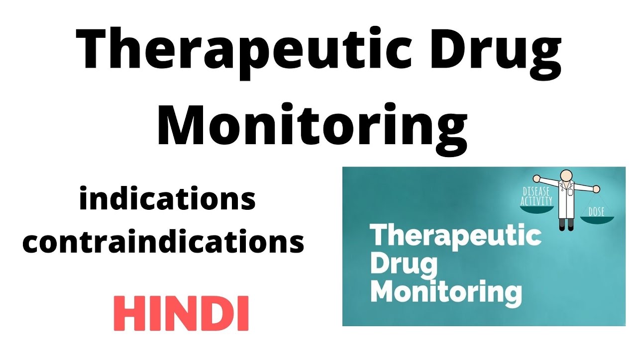 therapeutic drug monitoring in Hindi, generalpharmacology 