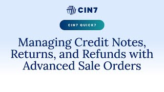 Managing Credit Notes, Returns, and Refunds with Advanced Sale Orders