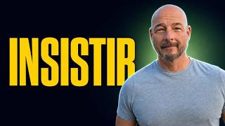 Insistir - A Useful Spanish Verb for Your Toolbox