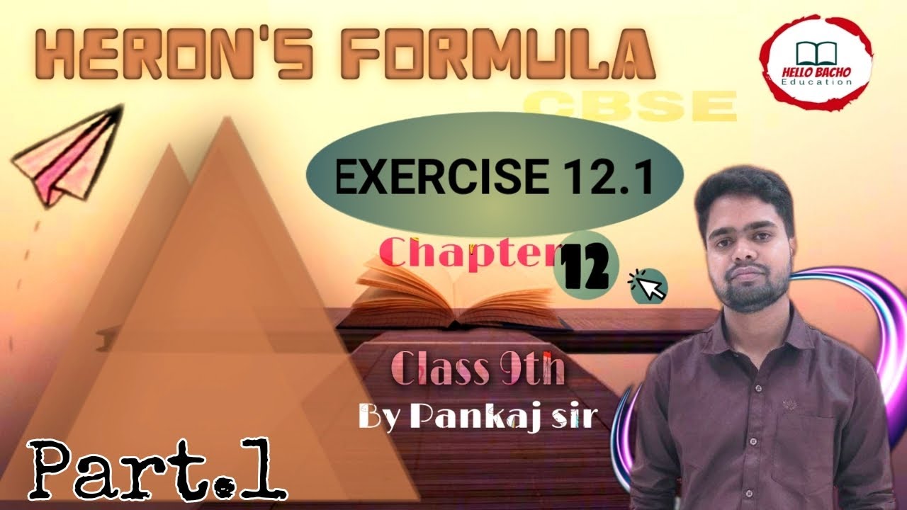 Heron's Formula || Full Exercise 12.1|| Class 9th || Chapter 12 || by ...