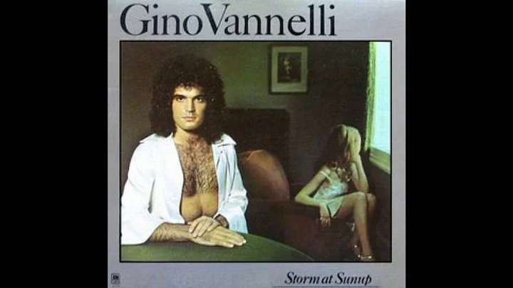 Gino Vannelli  Storm At Sunup & Love Me Now