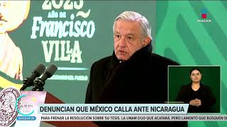 Denuncian que México calla ante la situación en Nicaragua | Noticias con Francisco Zea