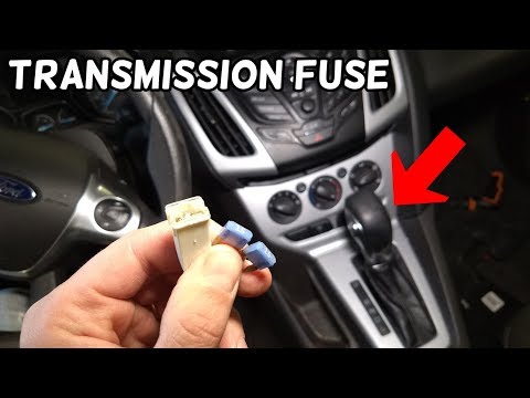 AUTOMATIC TRANSMISSION FUSE LOCATION REPLACEMENT FORD FOCUS MK3 2012-2018