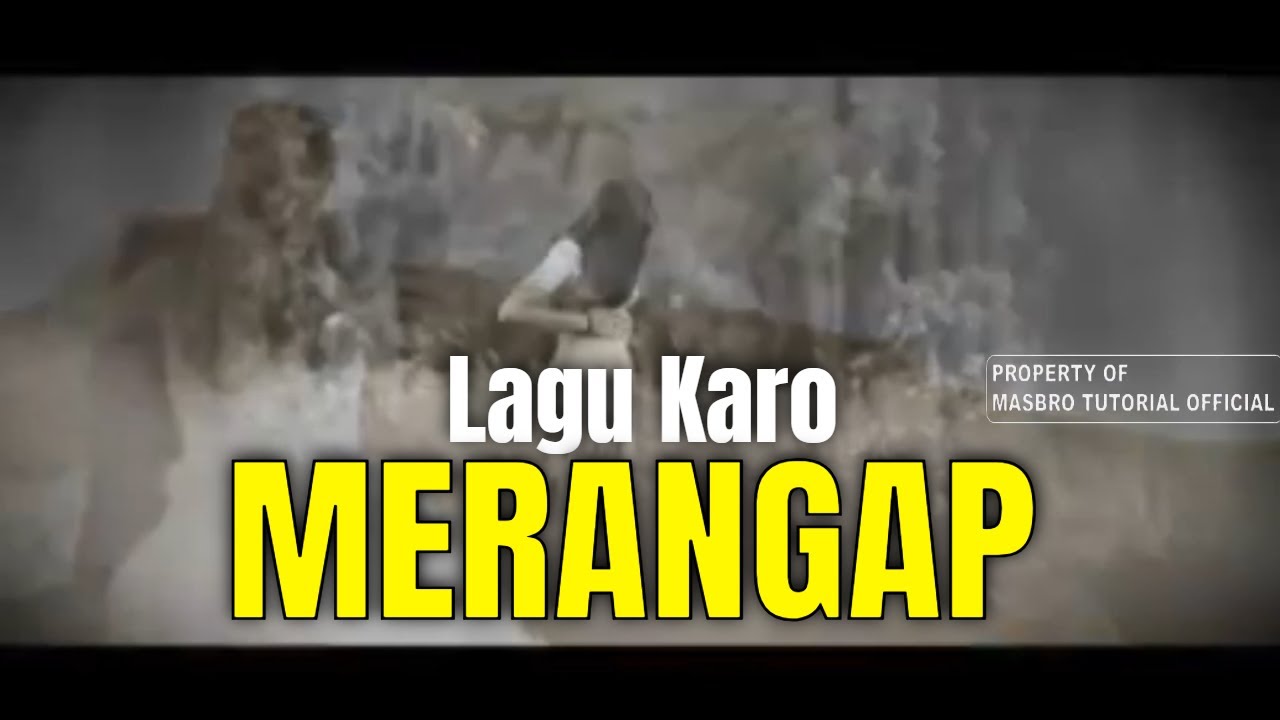LAGU KARO MERANGAP - YouTube