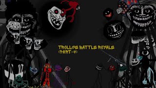 Trollge Battle Royale (Part-4)