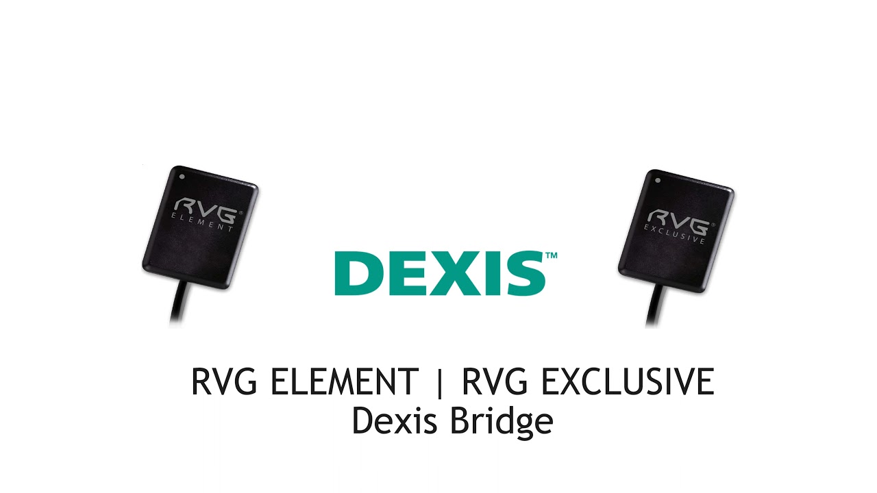 RVG FIRST & Dexis Bridge | Streamhealth Dental