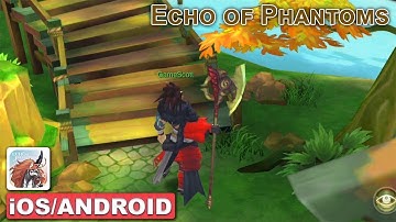 Echo of Phantoms Android/iOS Gameplay (3D MMORPG)