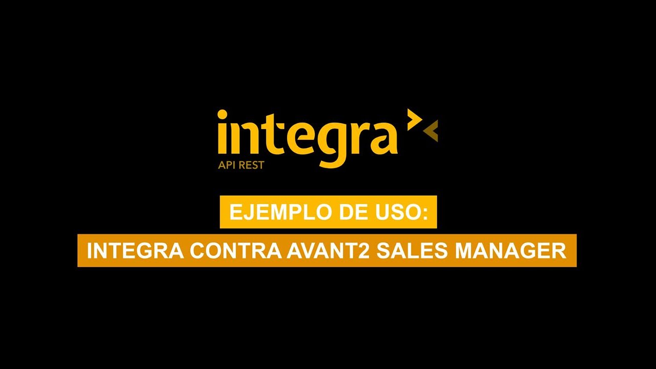 INTEGRA API REST: Ejemplo de uso en Avant2 Sales Manager - YouTube