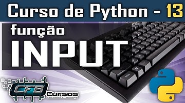 Função Input  - Curso de Python #13
