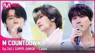 SUPER JUNIOR - Callin' Comeback Stage #엠카운트다운 EP.742 Mnet 220303 방송