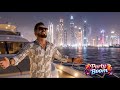 Dubai Yacht Party 🛥️- Original song 🔥- boom 💥.#music #party #explore #اكسبلور #dubailife #dubai 