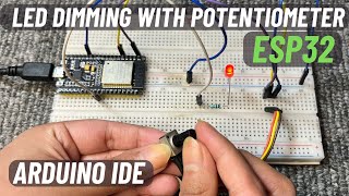 ESP32 LED Dimming Tutorial with Potentiometer | Control Brightness in Real Time | English Subtitle