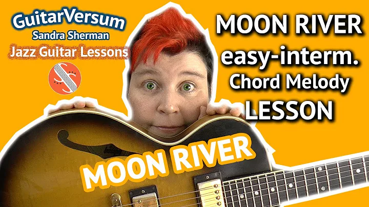 MOON RIVER - Guitar Lesson - Chord Melody  + TABS