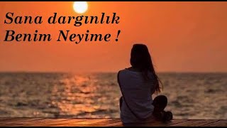 (ŞİİR) Sana Dargınlık Benim Neyime ... Aşk Şiiri Harika Fon Müziği Yaman Karaca