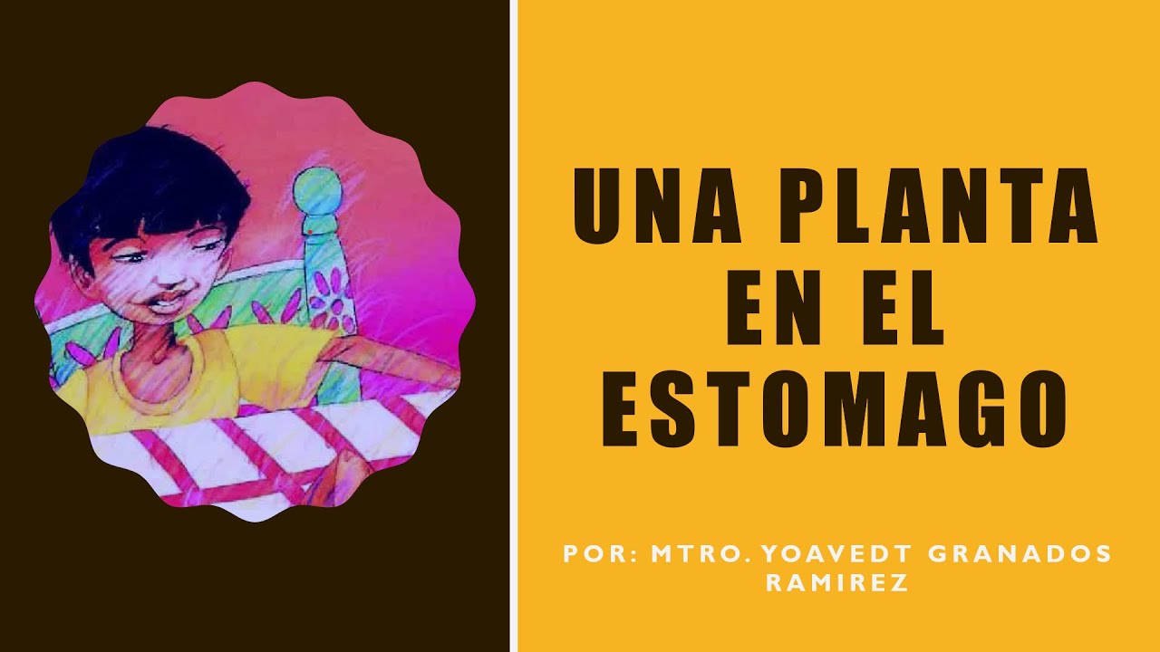 Una Planta En El Estomago Cuento