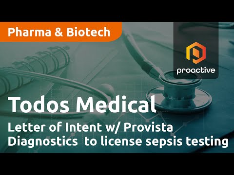 Todos Medical's Letter of Intent with Provista Diagnostics set to license sepsis diagnostic testing